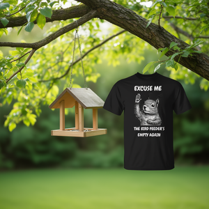 T-shirt « Excusez-moi, mangeoire à oiseaux, vide à nouveau » - Product Image 3