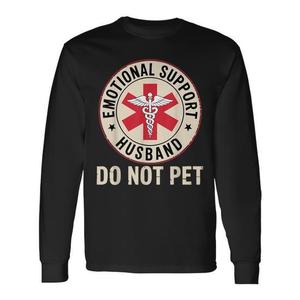 Maglietta a maniche lunghe Emotional Support Husband Do Not Pet, girocollo unisex, regalo di nozze per adulti - Product Image 1