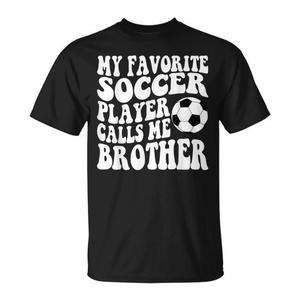 T-shirt pour homme avec inscription « My Favorite Soccer Player Calls Me Brother », noir, col rond, manches courtes, cadeau sportif - Product Image 1