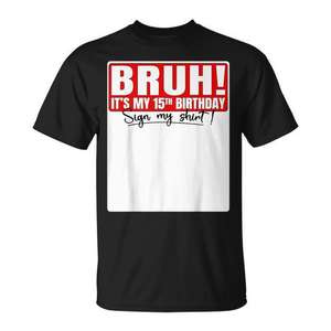T-shirt à manches courtes pour adulte, unisexe, col rond, imprimé numérique, avec inscription « 15th Birthday Sign My Shirt » - Product Image 1