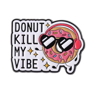 Spilla Personalizzata 'Don't Kill My Vibe', Creativa a Forma di Ciambella, con Scritta in Inglese, in Lega, Accessorio Unico per Gioielli e Regalo - Product Image 3