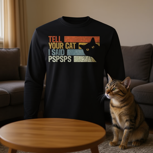 Dici al tuo gatto: ho detto Pspsps Cats Lovers, maglietta a maniche lunghe per amanti dei gatti - Product Image 3