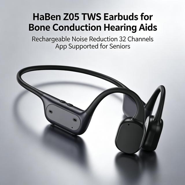HaBen Z05 TWS Earbuds for Bone Conduction Hearing Aids-Rechargeable Noise Reduction 32 Channels App Supported for Seniors