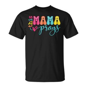 T-shirt Femme Adulte à Manches Courtes et Col Rond « Cette Maman Prière » – Cadeau Religieux Chrétien pour la Fête des Mères – Sérigraphie - Product Image 1