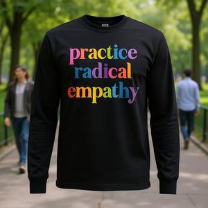 Camiseta de manga larga con estampado de empatía radical, camiseta con estampado liberal y feminista - Product Image 1