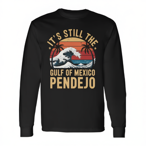 È ancora il Golfo del Messico, maglietta a maniche lunghe Pendejo con citazione sulla spiaggia, design vintage - Product Image 2