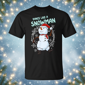 Maglietta Promozionale Divertente 'Dance Like a Snowman' con Pupazzo di Neve Danzante - Product Image 3