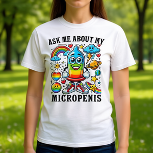Pídelo a mí: Camiseta con Humor Adulto Inapropiado sobre Mi Micropene - Product Image 3