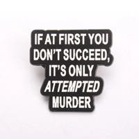 Pin de esmalte sarcástico de humor negro en inglés, insignias llamativas con frases picantes, accesorios