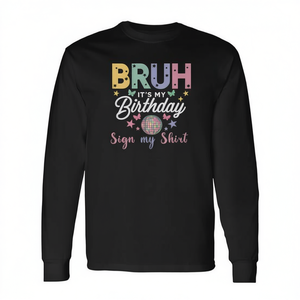 Camiseta de manga larga con estampado digital de cuello redondo unisex para adultos con la inscripción "Es mi cumpleaños" - Product Image 2