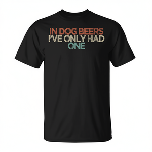 En Dog Beers solo he tenido una camiseta - Product Image 2