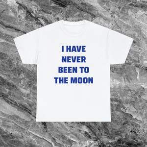Camiseta con diseño de meme sarcástico e irónico, divertida, con la frase 'Nunca he estado en la luna', regalo espacial, regalo de broma para astronautas y extraterrestres - Product Image 2