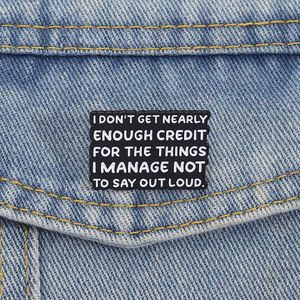 Pin de Esmalte con Frase Minimalista 'No Obtengo el Agradecimiento por las Cosas que No Dije', Broche, Insignia de Solapa, Joyería al por Mayor - Product Image 1