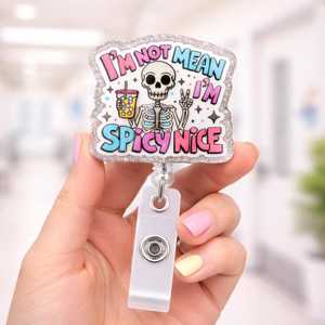 OEM ODM Soporte de acrílico para credencial con diseñ<span class=keywords><strong>o</strong></span> de esqueleto divertido y bonito, con la frase 'I'm Not Mean I'm Spicy', accesorio único y lindo para enfermeras - Product Image 1