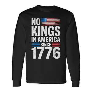 No Kings In America Since 1776 Patriotic Usa Camiseta de manga larga para hombre - Product Image 1