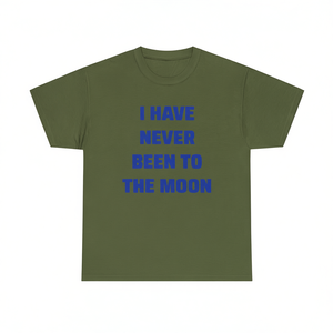 T-shirt « Je n'ai jamais été sur la Lune », t-shirt humoristique, cadeau ironique et sarcastique - Product Image 1