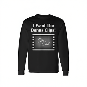 Je veux le t-shirt à manches longues avec la citation des crédits du film Bonus Clips - Product Image 2