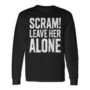 T-shirt a maniche lunghe Scram Leave Her Alone Distressed Humor - Product Image 1