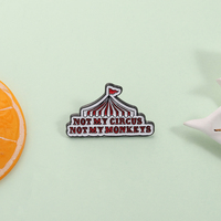 Broches en émail rétro en forme de tente de cirque, citation amusante, pas mon cirque, pas mes singes, broche, badge de revers, bijoux en gros