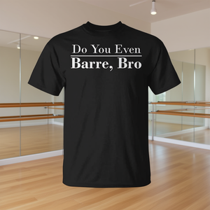 ¿Incluso tu camiseta de entrenamiento de ballet Barre Bro? - Product Image 3