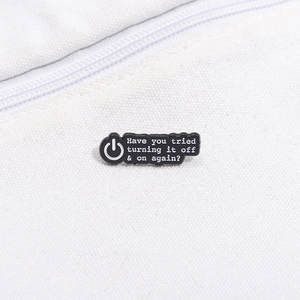 Avez-vous essayé de l'éteindre et de l'allumer à nouveau texte émail broche fermeture bouton sac à dos Badge vêtements accessoires cadeau bijoux - Product Image 1