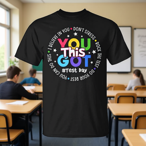 T-shirt You Got This Test Day, t-shirt de motivation pour les étudiants et les enseignants - Product Image 3