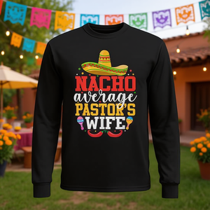 Maglietta a maniche lunghe Nacho Average Pastor's Wife Mexican Cinco De Mayo - Product Image 3