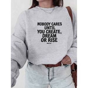 เสื้อเชิ้ตคอกลม <span class=keywords><strong>NOBODY</strong></span> CARES Until YOU CREATE DREAM เสื้อเชิ้ตลำลองแขนยาวสำหรับฤดูหนาวพิมพ์ลายธีมต่างๆ - Product Image 3