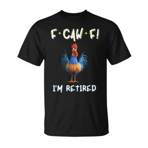 Camiseta F Caw F I'm Retired Rooster, ropa informal divertida - Product Image 2