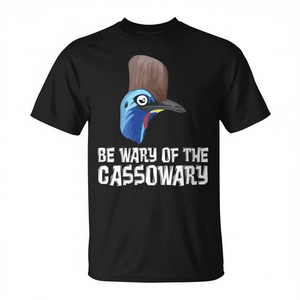 Maglietta 'Cassowary Be Wary Of The Cassowary' - Product Image 2