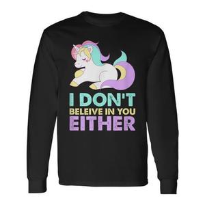 T-shirt a maniche lunghe con stampa Unicorn I Don't Believe In You, taglia per adulti - Product Image 1