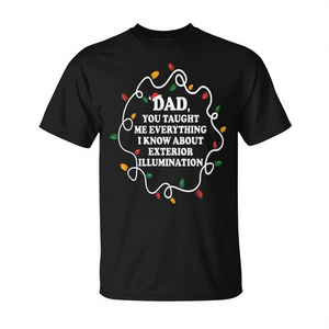 Papá, me enseñaste todo lo que sé sobre camisetas promocionales para exteriores - Product Image 2