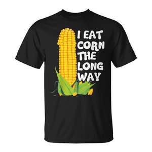 Camiseta I Eat Corn The Long Way, divertida, con humor sobre comida, unisex, para adultos, cuello redondo, manga corta, impresión digital - Product Image 1