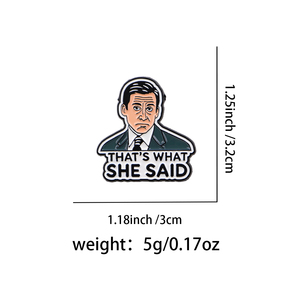 Spilla smaltata con citazione divertente della serie TV "THAT'S WHAT SHE SAID", distintivo per zaino, accessori per abbigliamento, gioielli di moda, regalo per i fan - Product Image 2
