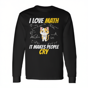 T-shirt à manches longues « J'aime les mathématiques, ça fait pleurer les gens » - Cadeau pour professeur de mathématiques - Product Image 2