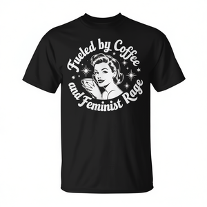 Camiseta promocional para mujer con la frase «Fueled By Coffee And Feminist Rage» - Product Image 2