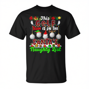 Santa's Naughty List Golf Team <b>Xmas</b> Player <b>T</b>-<b>Shirt</b> Promotional Customizable <b>Xmas</b> <b>T</b>-<b>Shirt</b> - Product Image 2