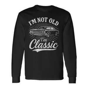 T-shirt à manches longues « I'm Not Old I'm Classic » pour papa, cadeau pour la fête des pères - Product Image 1