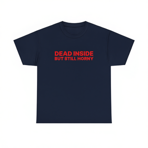 T-shirt Unisex 'Dead Inside But Still Horny' con Stampa Serigrafica, Manica Corta, Stile Gen Z - Product Image 1