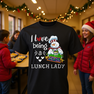 I Love Being A Lunch <b>Lady</b> Snowman <b>Christmas</b> <b>T</b>-<b>Shirt</b> - Product Image 3