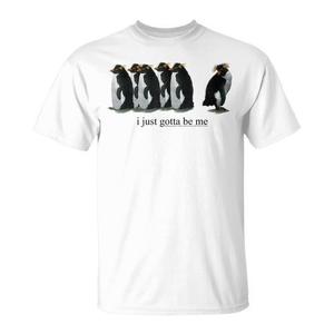 T-shirt I Just Gotta Be Me Penguin Rockhopper Penguins - Product Image 1