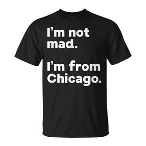 T-shirt con stampa divertente 'Non sono arrabbiato, sono di Chicago' - Design unisex per adulti - Product Image 1
