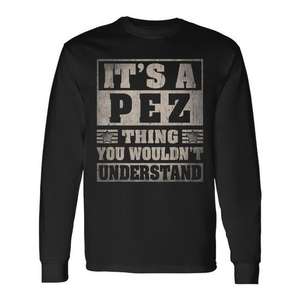 It's A Pez Thing T-shirt à manches longues unisexe taille adulte - Product Image 1