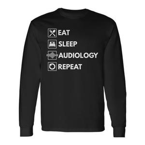 Camiseta de manga larga para audiólogos con diseño Eat Sleep Audiology Repeat, unisex, talla para adultos - Product Image 1