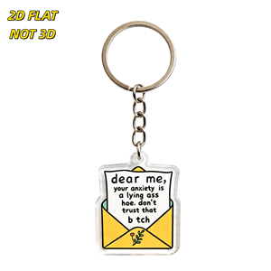 Llavero de acrílico con la frase 'Dear Me, Your Anxiety Is a Lying Ass Hoe', recordatorio divertido de salud mental para Gen Z y clientes de terapia. - Product Image 1