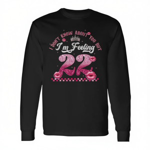 Feeling Twenty 22 Cool Long Sleeve T-Shirt Promotionnel Je ne sais pas ce que tu en penses, mais je suis là ! - Product Image 2