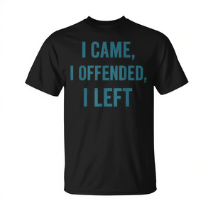 Camiseta I Came I Offended I Left, camiseta informal negra para hombre - Product Image 2