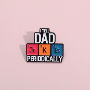 Tabla periódica de elementos pines esmaltados personalizados I Tell Dad periódicamente broches insignias de solapa regalo de joyería para niños amigos - Product Image 3