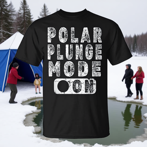 Polar Plunge Mode On <b>T</b>-<b>Shirt</b> Unisex Adult Size S To <b>5XL</b> Promotional <b>Shirt</b> - Product Image 3