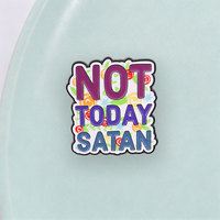 Broche en émail 'Not Today Satan' avec motif floral, en alliage de zinc, pour sac à dos, veste, chapeau, revers, accessoire de collection